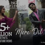 Mere Dil Mein Half Girlfriend