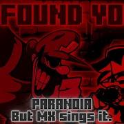 I Found You Paranoia