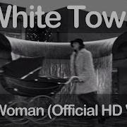 Your Woman От White Town