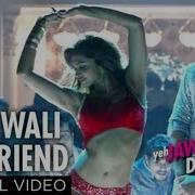 Dilliwaali Girlfriend