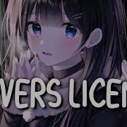 Drivers License Nightcore