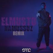 Elmusto Namussuz Remix