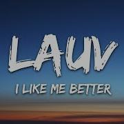 Lauv I Like Me Better Lyrics