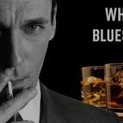 Whiskey Blues Best Of Slow Blues Rock 1