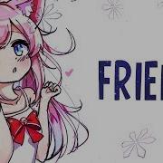 Nightcore Friends Lyrics