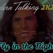 Modern Talking Fiy In The Night