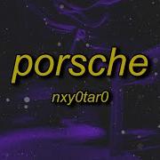 Nxy0Tar0 Porsche Slowed