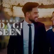 Zindagi Haseen Song