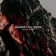 Against All Ødds Falling Down Original Mix