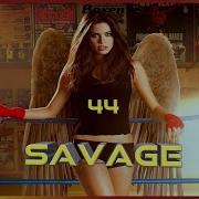 Savage 44 Eurodance Megamix 2021