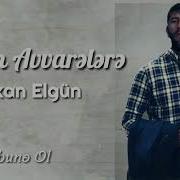 Ayxan Elgun Salam Avarelere 2020