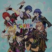 We Are St Rish Full Ver Starish Uta No Prince Sama Legend Star Ost