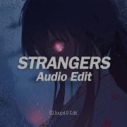 Strangers Edit Audio