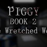 Piggy Book 2 Wretched Wolf