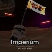 Brandon Yates Imperium