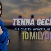 Elsen Pro Tenha Geceler Remix