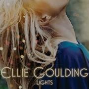 Lights Single Version Ellie Goulding