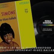 Nina Simone Don T Let Me Be Misunderstood