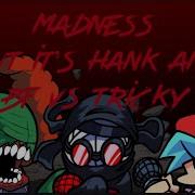 Madness But Its Tricky And Hank Cover