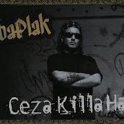 Ceza Killa Hakan Geceden Korkma