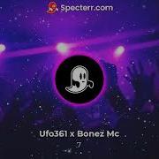 7 Ufo361 Bonezmc