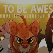 Time To Be Awesome Windclan