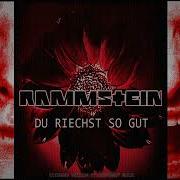 Rammstein Du Riechst So Gut Extended Version