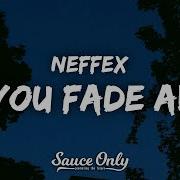 Neffex Fade Away Lyrics