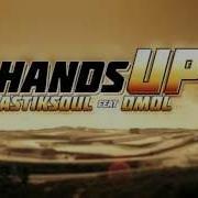 Mastiksoul Feat Dmol Hands Up