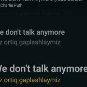 We Don T Talk Anymore Karaoke Uzbek