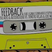 Feedback 3 Are Legend Stephen Hurtley Remix Steve Aoki Autoerotique Dimitri Vegas Like Mike