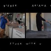 Stuck With U Ft Justin Bieber Ariana Grande