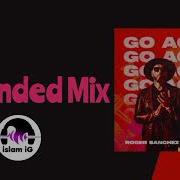 Roger Sanchez Hugel Go Again Extended Mix