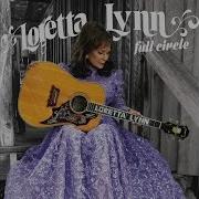 Everybody Wants To Go To Heaven Loretta Lynn