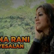 Lagu Dangdut Lawas Rana Rani Mp3 Air Mata Penyesalan