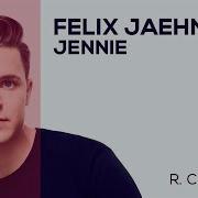 Jennie Felix Jaehn Slow