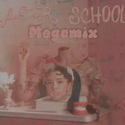 After School Megamix Melanie Martinez