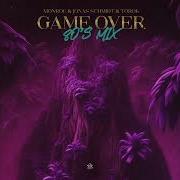 Monroe Jonas Schmidt Torok Game Over 80S Mix