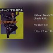 U Can T Touch This Radio Edit