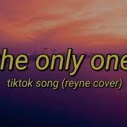 The Only One Tiktok Song