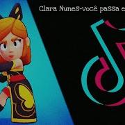 Clara Nunes Você Passa Eu Acho Graça Tik Tok Edition