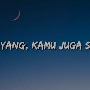 Aku Sayang Kamu Juga Sayang