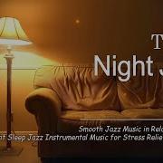 Tender Late Night Jazz