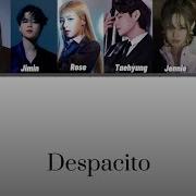 Bts X Blackpink Despacito