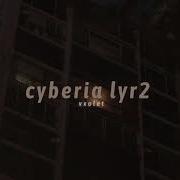 Sewerslvt Cyberia Lyr 2 Slow