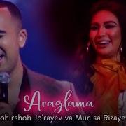 Zohirshoh Jo Rayev Va Munisa Rizayeva Arazlama Concert Version 2019