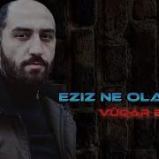 Qanacaq Dan Eziz Exlaq Dan Eziz Ne Ola Biler Remix