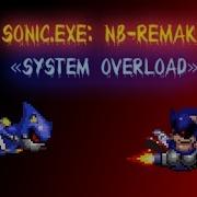 Sonic Exe Nb Remake System