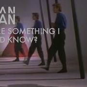 Duran Duran Is There Something I Should Know Hd