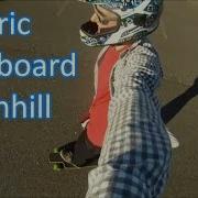 Epic Electric Longboard Downhill Run 30 Mph Diy Vs Boosted